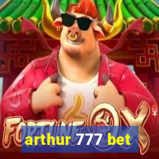 arthur 777 bet